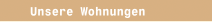 Unsere Wohnungen